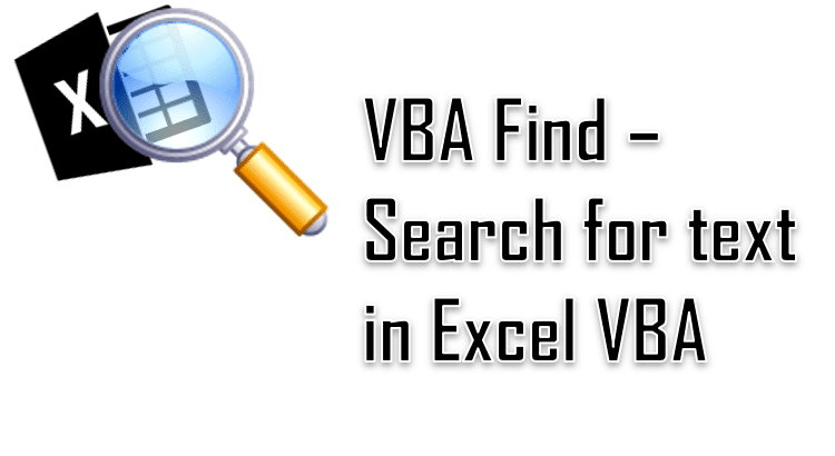 Excel VBA Find – Values, Formulas, Comments in Excel